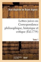 Lettres Juives Ou Correspondance Philosophique, Historique Et Critique