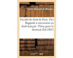 Faculté de droit de Paris. Des Rapports à succession en droit français