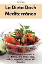 La Dieta Dash Mediterranea