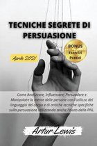 Tecniche Segrete Di Persuasione