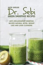 Dr. SEBI Green Smoothie Recipes