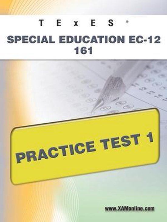 Texes Special Education Ec-12 161 Practice Test 1 - cover