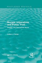 Routledge Revivals - Nuclear Imperatives and Public Trust