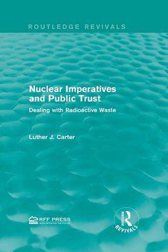 Routledge Revivals - Nuclear Imperatives and Public Trust - cover