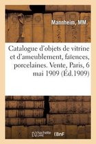 Catalogue d'Objets de Vitrine, Ameublement, Fa�ences, Porcelaines, Bo�tes, �tuis, Montres, �ventails
