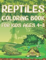 Reptiles Coloring Book For Kids Ages 4-8: Fun Reptile Activity Book For Boys And Girls With Illustrations of Reptiles Such As Crocodiles, Turtles, Liz