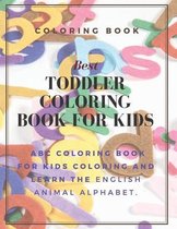 Coloring Book For kids: Best toddler Alphabet coloring Book For Kids. Color and learn the English Animal .: 8.5 x 11 inch 21.59 x 27.94 cm 28