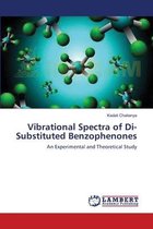 Vibrational Spectra of Di-Substituted Benzophenones
