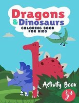 Dragons & Dinosaurs coloring book for Kids 3-6 Y: A realistic dinosaurs coloring book for kids: kids coloring book