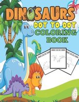 Dinosaurs dot to dot coloring book: Many Funny Dot to Dot for Kids Ages 4-8 in Dinosaur Theme Activity Book Connect the dots, Coloring Book for Kids G