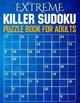 Extreme Killer Sudoku Puzzle Book for Adults