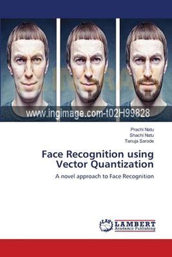 Face Recognition using Vector Quantization | 9783659154317 | Prachi ...