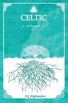 Celtic - Il prequel Vol.2