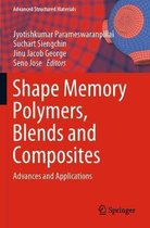 Shape Memory Polymers Blends and Composites