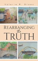 Rearranging the Truth