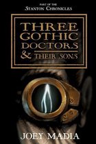 Three Gothic Doctors and Their Sons