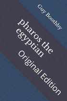 pharos the egyptian