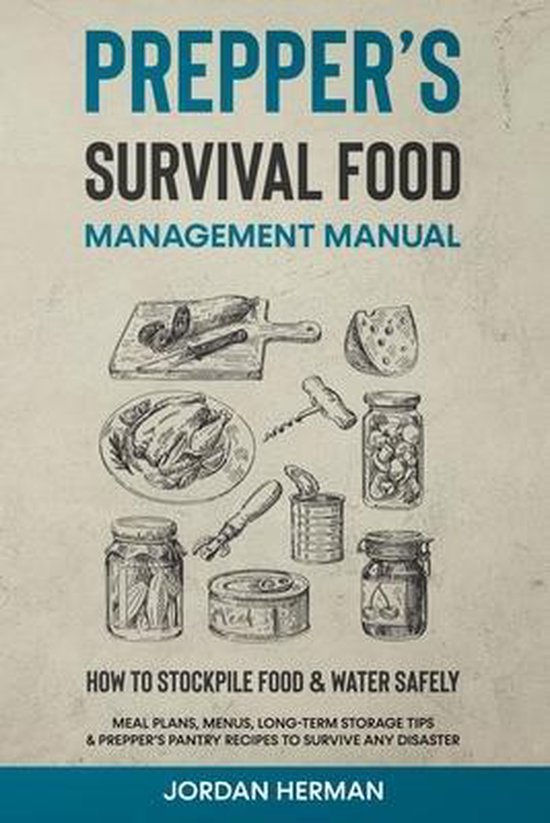 Prepper's Survival Food Management Manual - cover