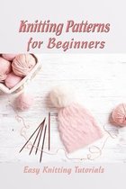 Knitting Patterns for Beginners: Easy Knitting Tutorials