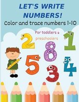 Let's write numbers! Learn to write numbers.