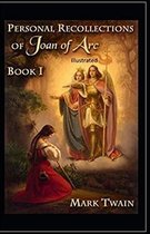 Personal Recollections of Joan of Arc Annotated