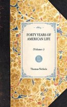 Travel in America- FORTY YEARS OF AMERICAN LIFE (Volume 1)