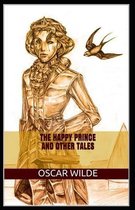 The Happy Prince and Other Tales Illustrated