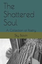 The Shattered Soul
