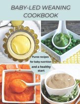 Baby-Led Weaning Cookbook