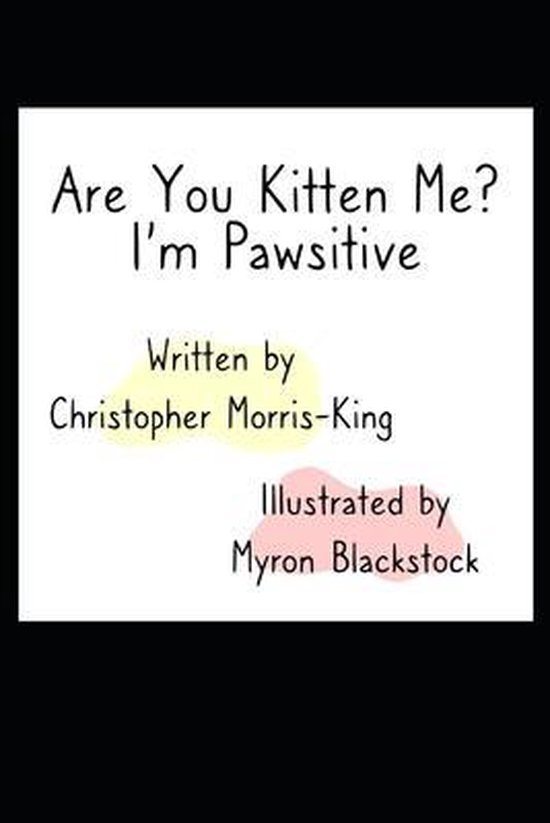 Cat Tales: Of Mice and Men- Are you Kitten Me? I'm Pawsitive ... - cover