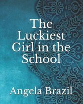 The Luckiest Girl in the School