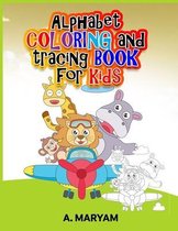 Alphabet Coloring and Tracing Book for Kids