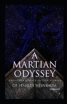 A Martian Odyssey And other Science Fiction Stories (Illustrated)