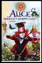 Through the Looking Glass ANNOTATED
