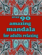 over 90 amazing mandala for adults relaxing