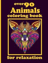 over 90 Animals coloring book for relaxation