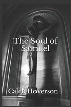 The Soul of Samuel