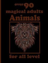 over 90 magical adults Animals for all level