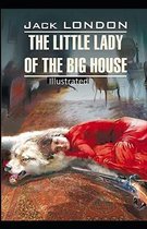 The Little Lady of the Big House Illustrated