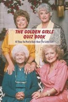 The Golden Girls Quiz Book