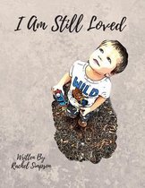 I Am Still Loved