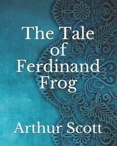 The Tale of Ferdinand Frog