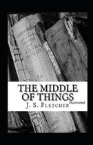 The Middle of Things Illustrated