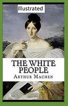 The White People Illustrated