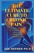 The Ultimate Cure to Chronic Pain