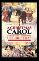 A Christmas Carol in Prose; Being a Ghost Story of Christmas