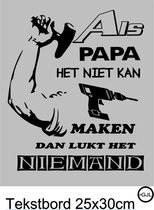 Tekstbord Als Papa het niet kan maken Wand borden Bouwvakker Klussen Spreuken Quote Mannen Papa Vader Werkplaats Spreukbord Woondecoratie, Cadeau Vaderdag Verjaardag Handgemaakt Ho