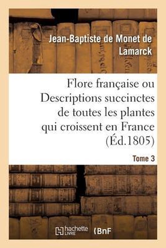 Flore Francaise. Tome 3