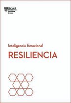 Serie Inteligencia Emocional- Resiliencia. Serie Inteligencia Emocional HBR (Resilience Spanish Edition)