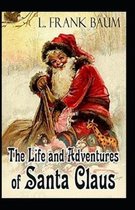 The Life and Adventures of Santa Claus Illustrated